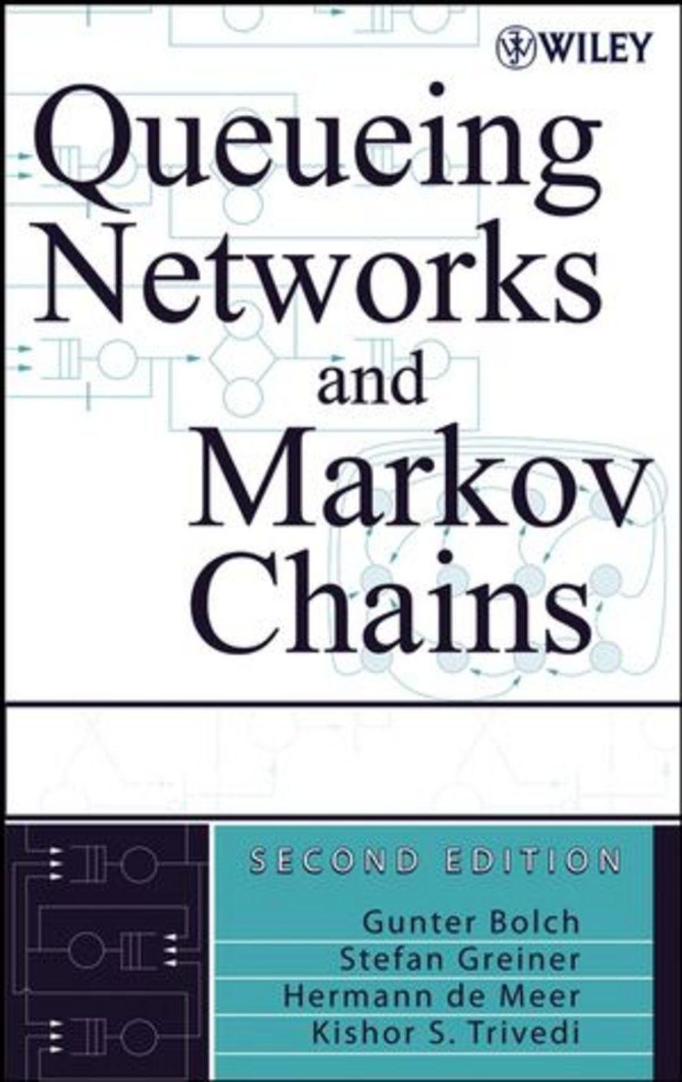 Queueing Networks and Markov Chains: Queueing Networks and Markov Chains: