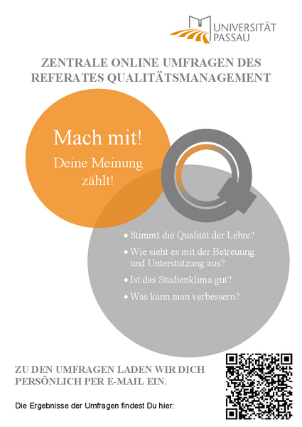 Mach mit! Deine Meinung zählt! Stimmt die Qualität der Lehre? Wie sieht es mit der Betreuung und Unterstützung aus? Ist das Studienklima gut? Was kann man verbessern?  Zu den Umfragen laden wir Dich persönlich per E-Mail ein.  Die Ergebnisse der Umfragen findest Du über den QR-Code.