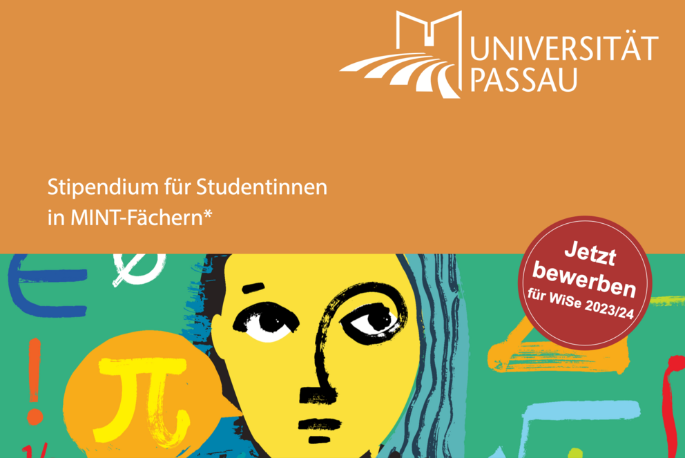 Flyer zum Bewerbungsstart des MINT-Stipendiums der Universit&auml;t Passau mit dem Aufruf, sich jetzt f&uuml;r das Wintersemester 2023/24 zu bewerben.