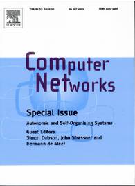 Computer Networks, Special Issue: Autonomic and Self-Organising Systems Computer Networks, Special Issue: Autonomic and Self-Organising Systems